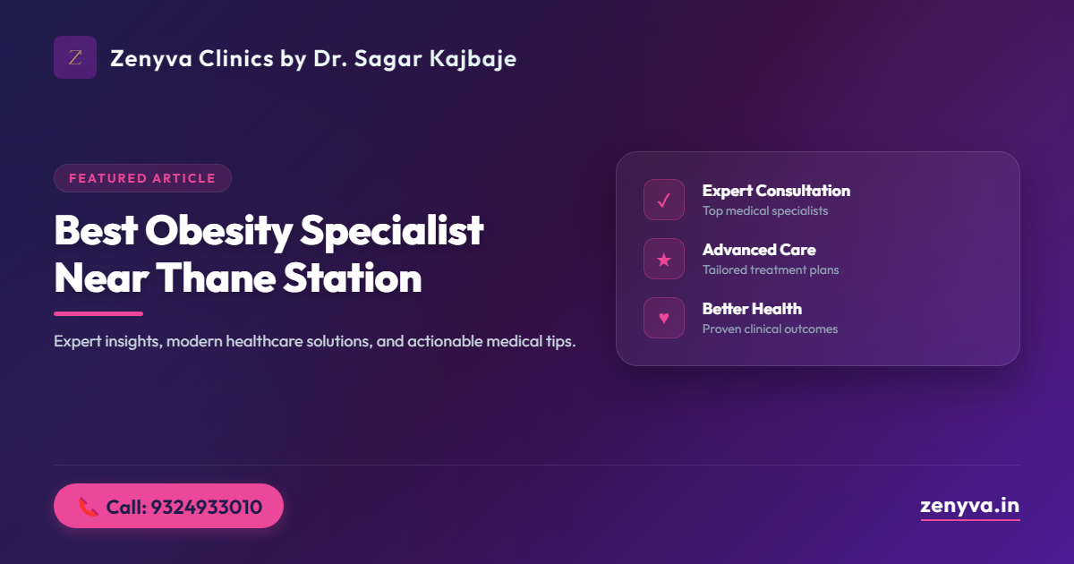 best obesity specialist near thane station