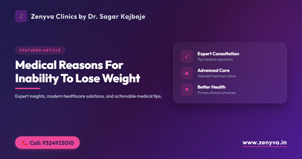 medical reasons for inability to lose weight