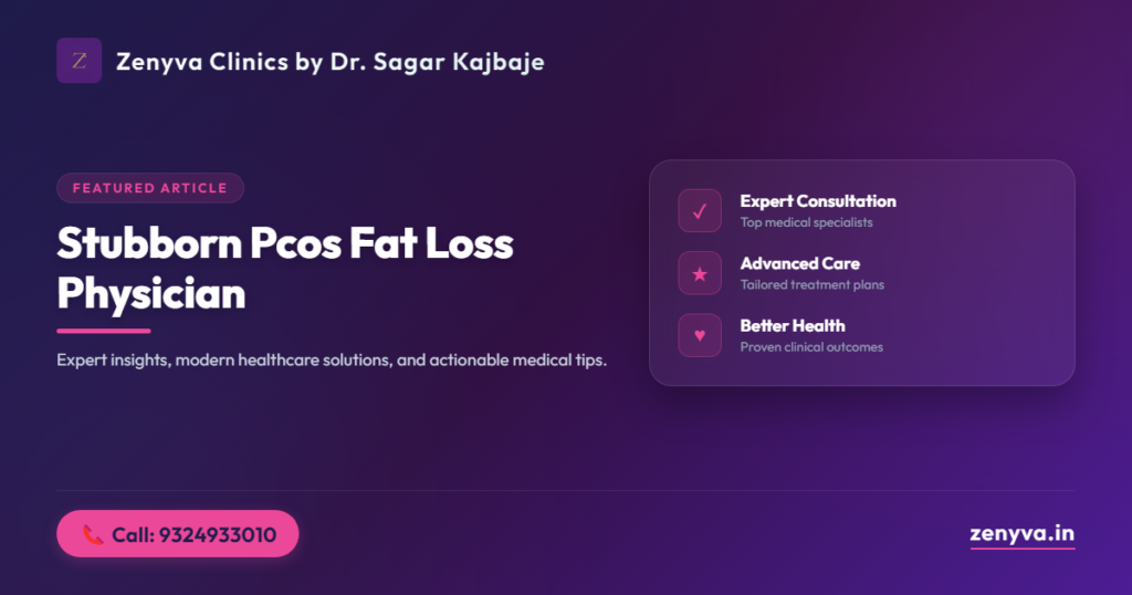 stubborn pcos fat loss physician